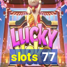 slots 77
